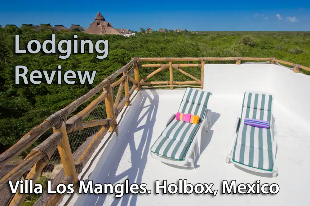 Villa Los Mangles review, Holbox